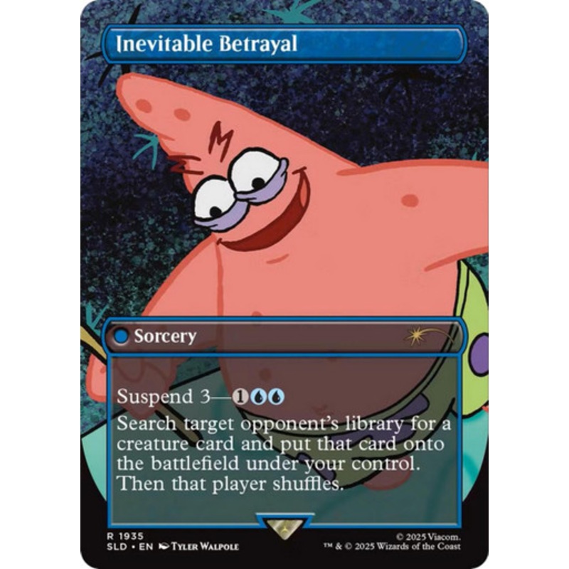 Inevitable Betrayal (Secret Lair - SpongeBob SquarePants: Internet Sensation)
