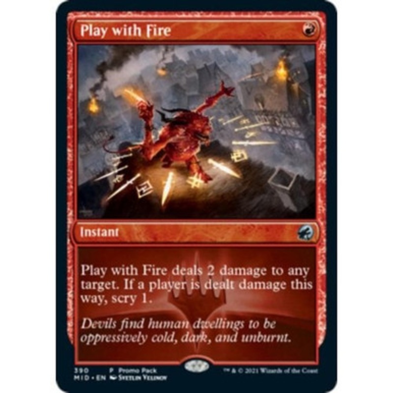 Play with Fire (Promo Pack foil) | Innistrad: Midnight Hunt