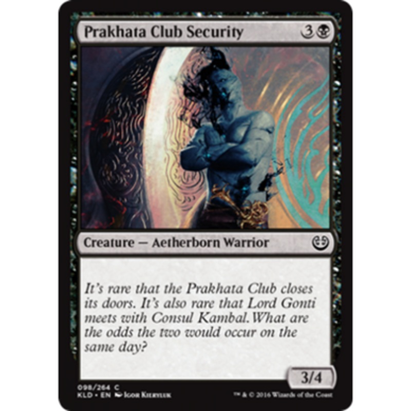 Prakhata Club Security | Kaladesh