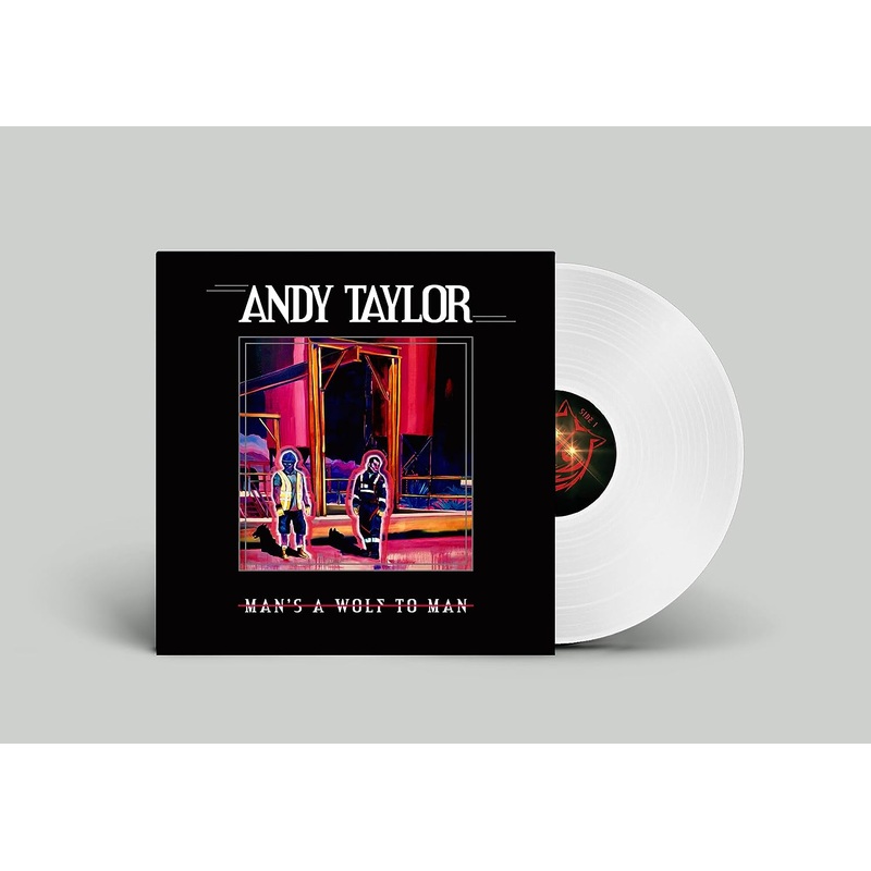 Andy Taylor - Man's A Wolf To A Man (White) Vinyl New