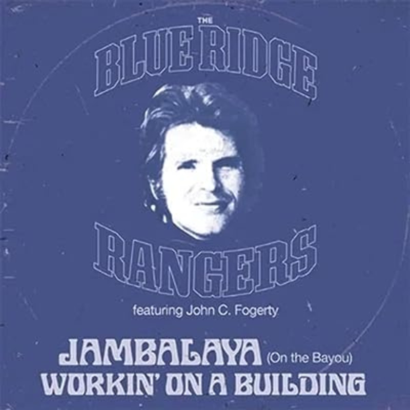 Blue Ridge Rangers Ft. John Fogerty - Jambalaya (On The Bayou) / Hearts Of Stone Vinyl New