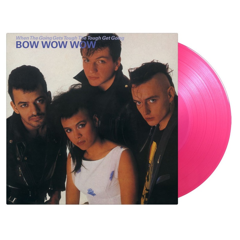 Bow Wow Wow - When The Going Gets Tough The Tough Get Going (Limited Numbered Pink) Vinyl New