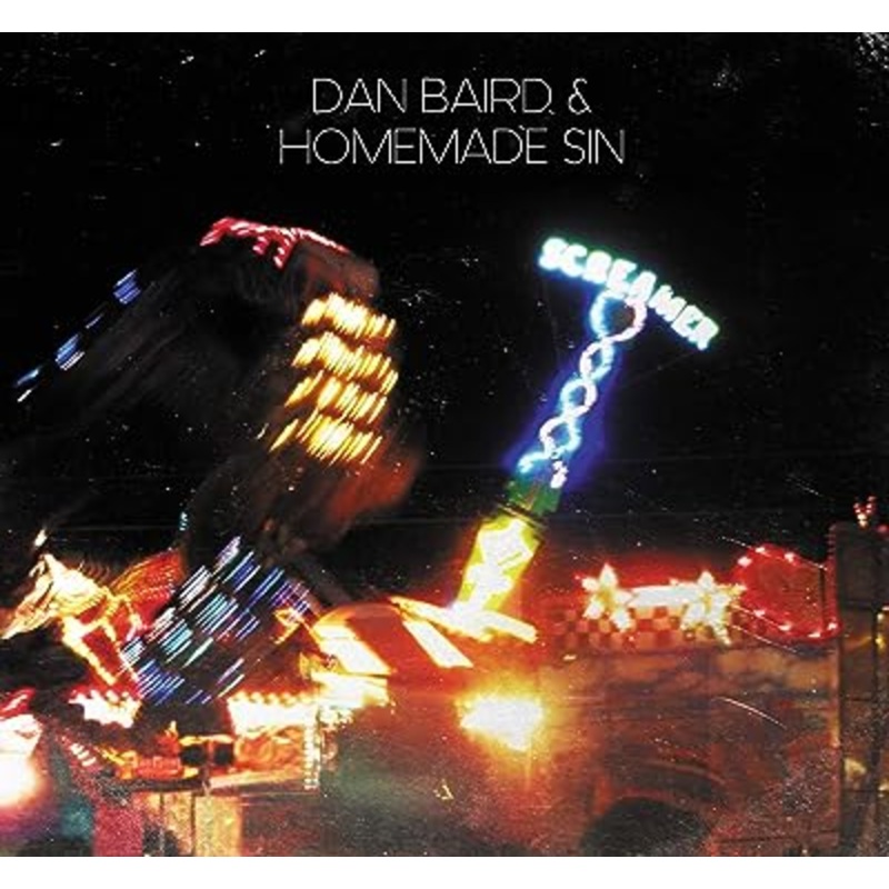 Dan Baird & Homemade Sin - Screamer Vinyl New