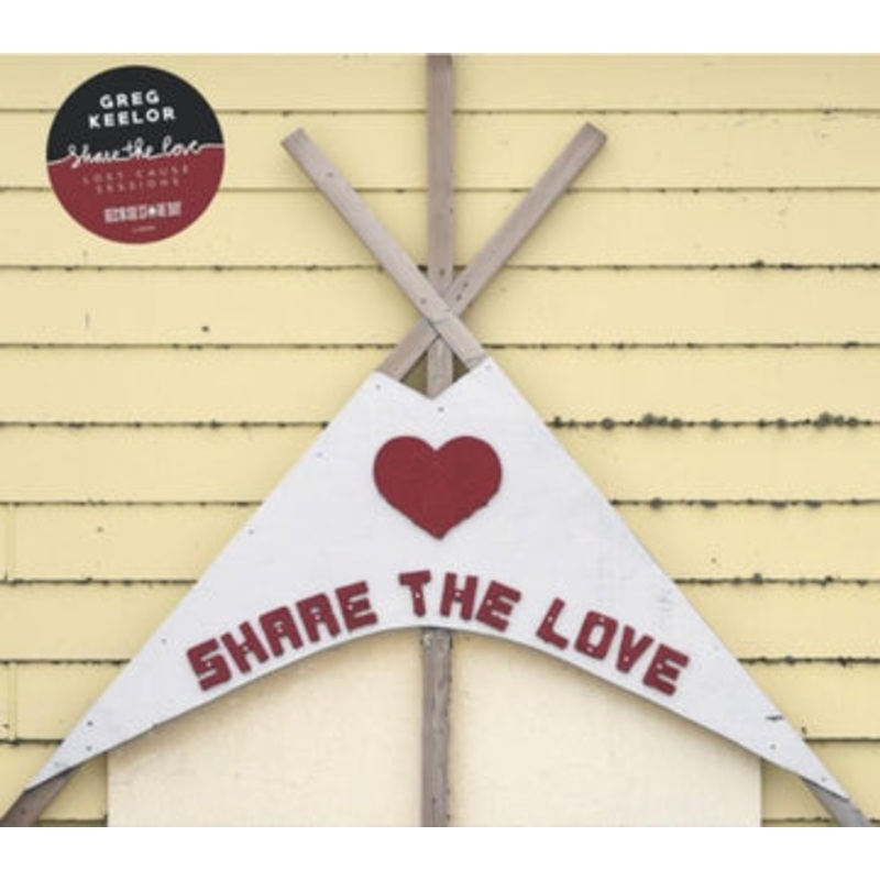 Greg Keelor - Share The Love The Lost Cause Sessions Vinyl New