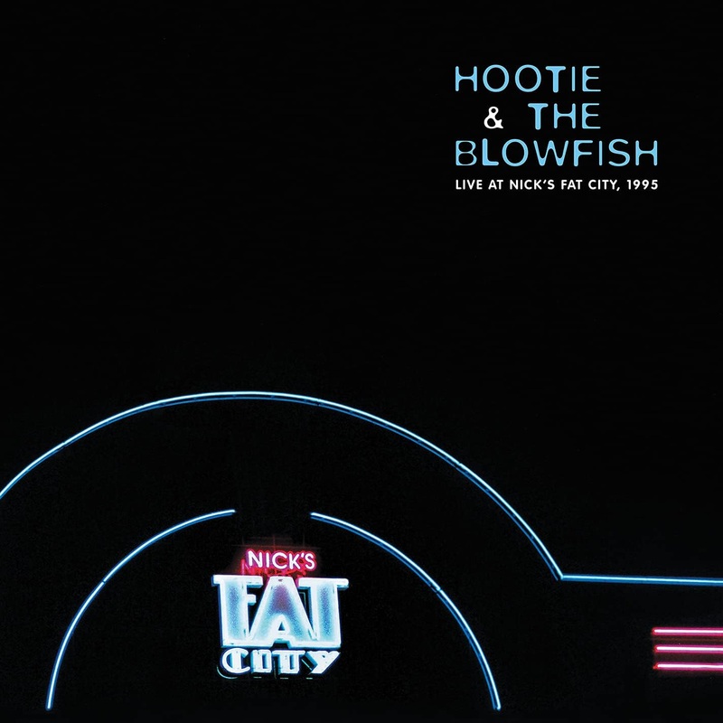 HootieAnd The Blowfish - Live At Nicks Fat City, 1995 Vinyl New