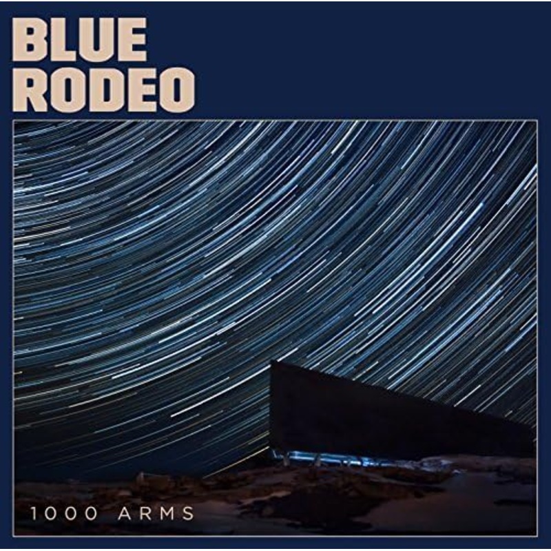 Blue Rodeo - 1000 Arms Vinyl New