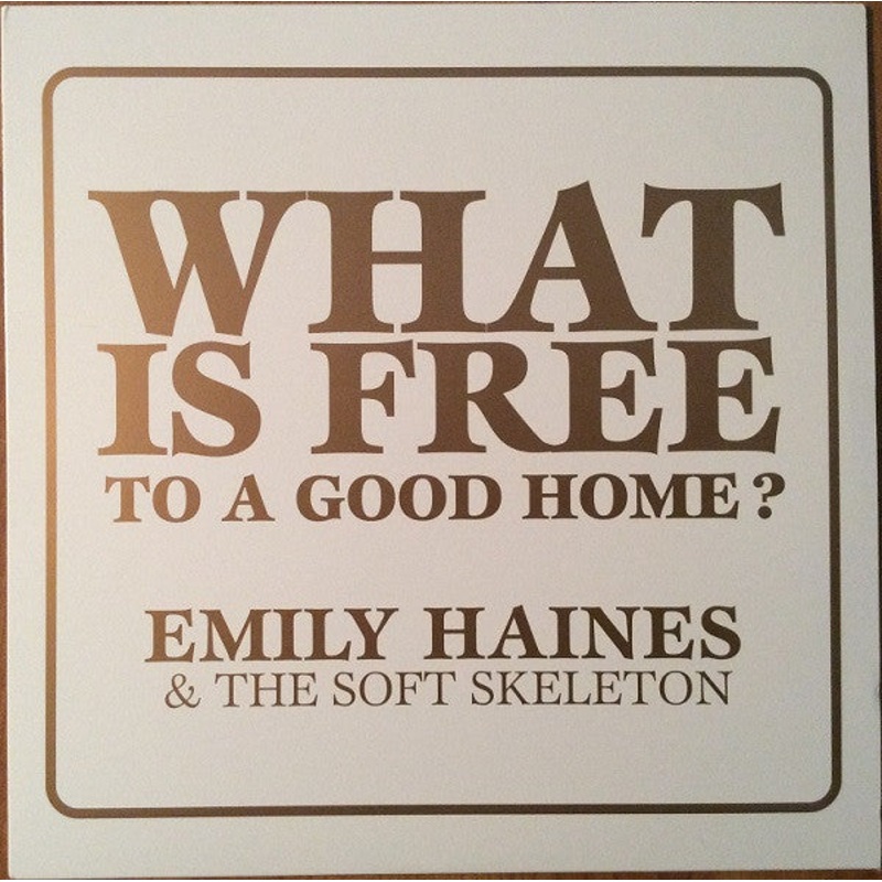 Emily Haines & The Soft Skeleton - What Is Free To A Good Home? (45RPM 12 Inch) Vinyl New