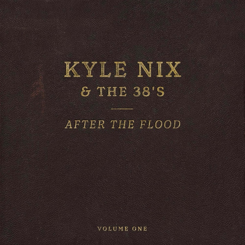 Kyle Nix & The 38S - After The Flood, Vol 1 Vinyl New