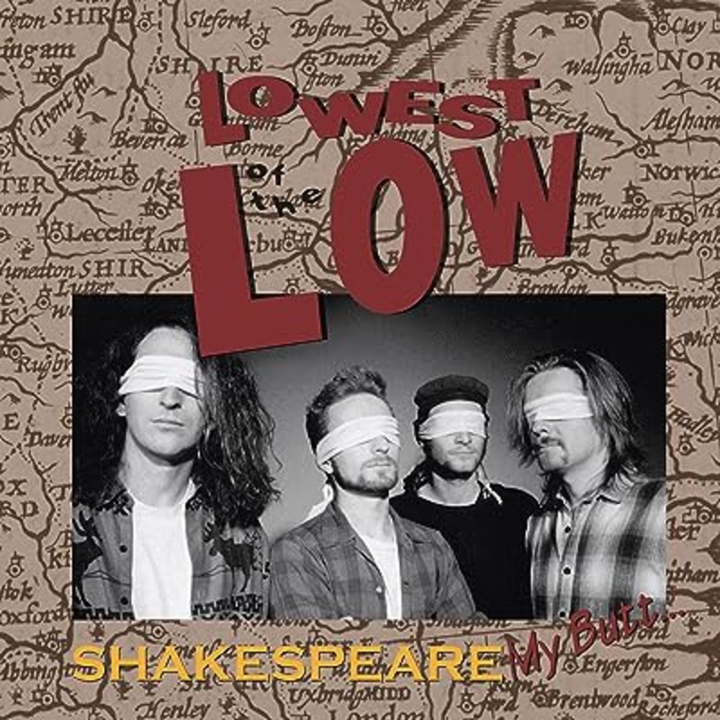 Lowest Of The Low - Shakespeare My Butt (2018 Pressing) Vinyl New