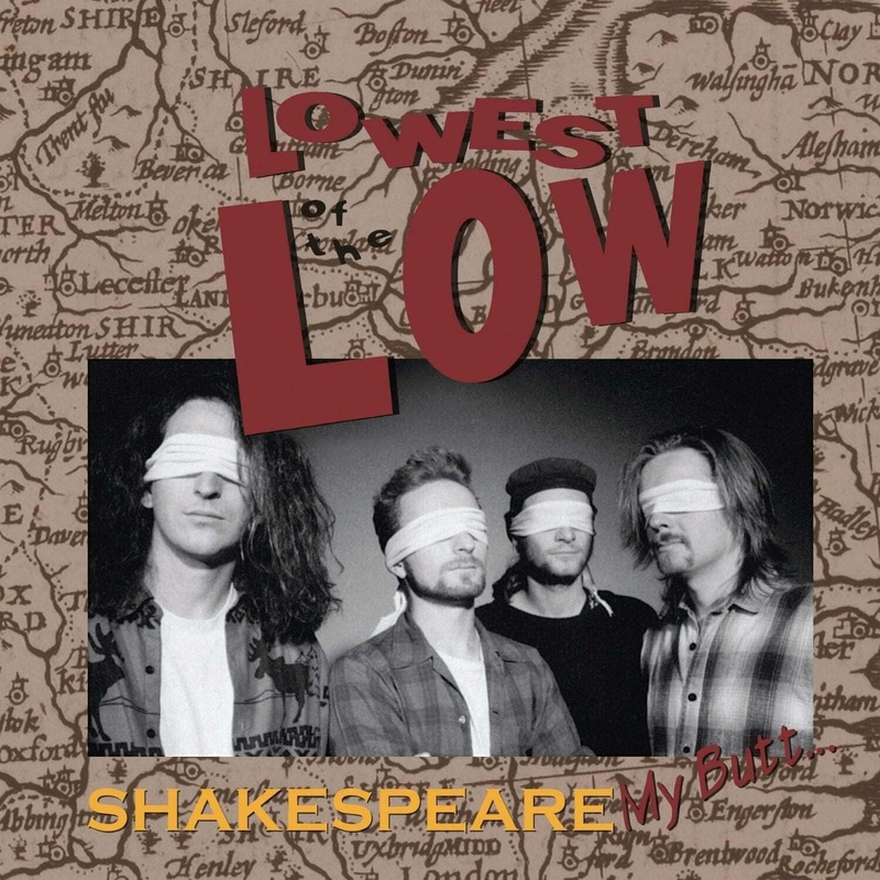 Lowest Of The Low - Shakespeare My Butt (2lp) Vinyl New