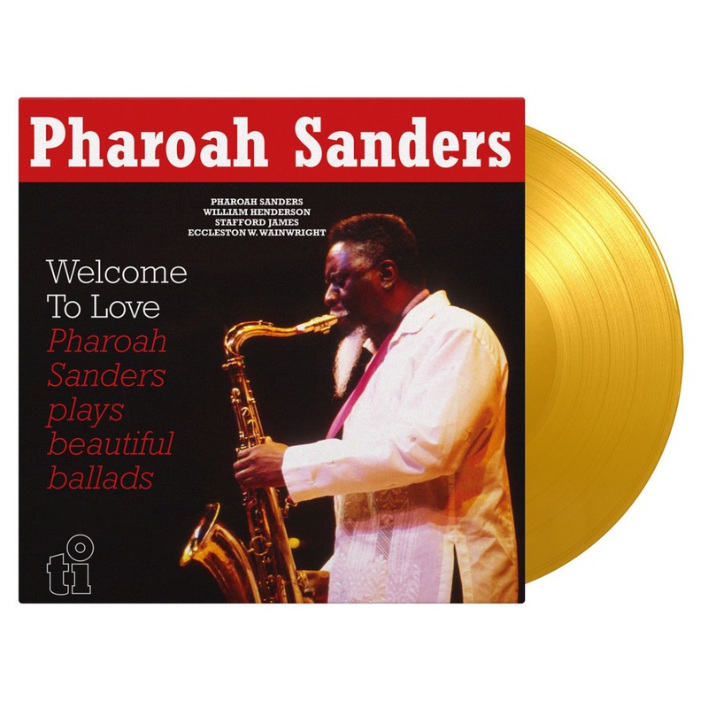 Pharaoh Sanders - Welcome To Love (2lp Limited Numbered Yellow) Vinyl New