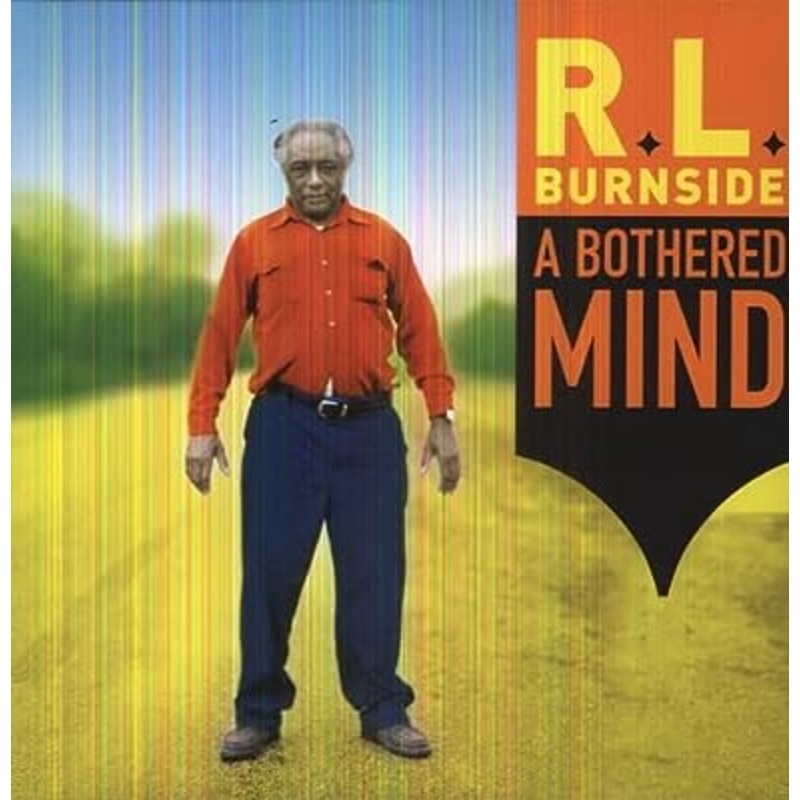 R.L. Burnside - A Bothered Mind Vinyl New