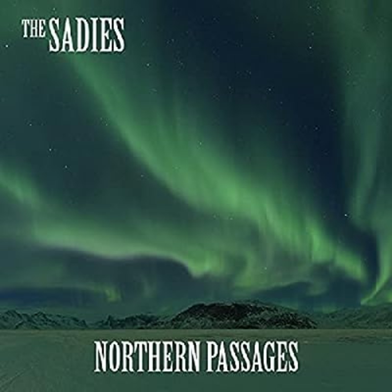 Sadies - Northern Passages Vinyl New