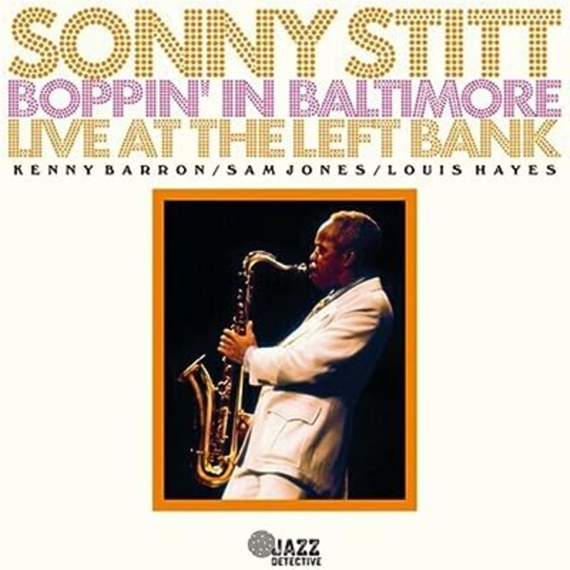 Sonny Stitt - Boppin' In Baltimore Live At The Left Bank (2lp) Vinyl New