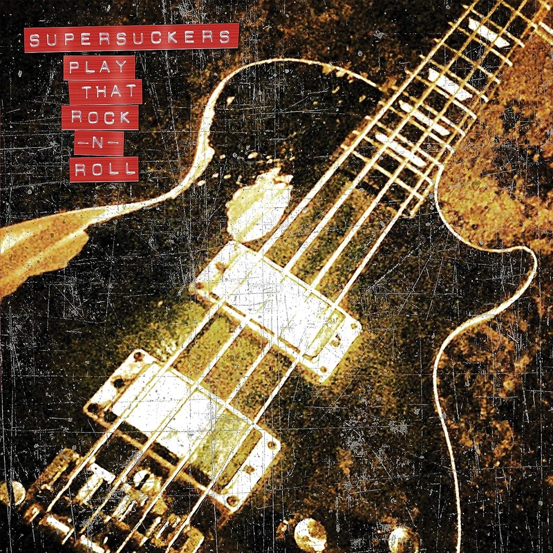 Supersuckers - Play That Rock N Roll Vinyl New
