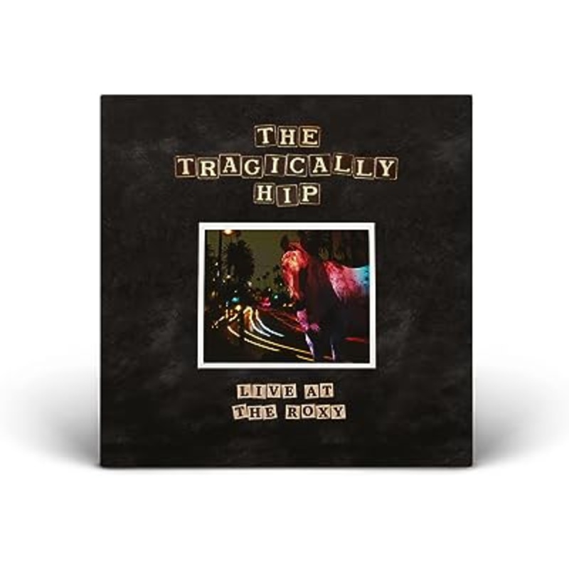 Tragically Hip - Live At The Roxy (2lp) Vinyl New