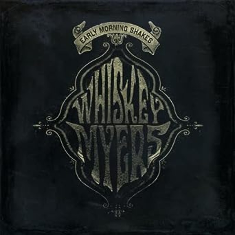 Whiskey Myers - Early Morning Shakes (2lp) Vinyl New