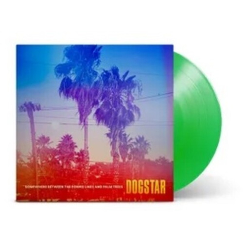 Dogstar - Somewhere Between The Power Lines And Palm Trees (Indie Exclusive Leaf Green) Vinyl New