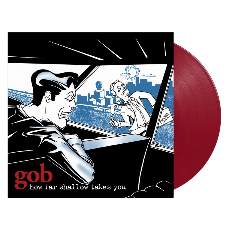 Gob - How Far Shallow Takes You (Apple Red) Vinyl New