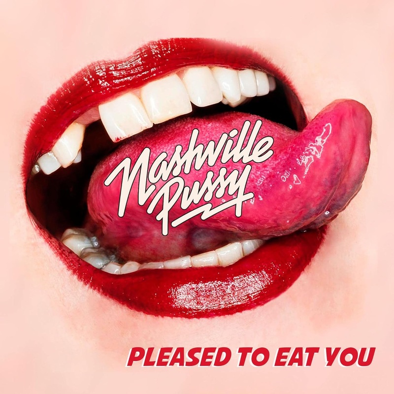 Nashville Pussy - Pleased To Eat You Vinyl New