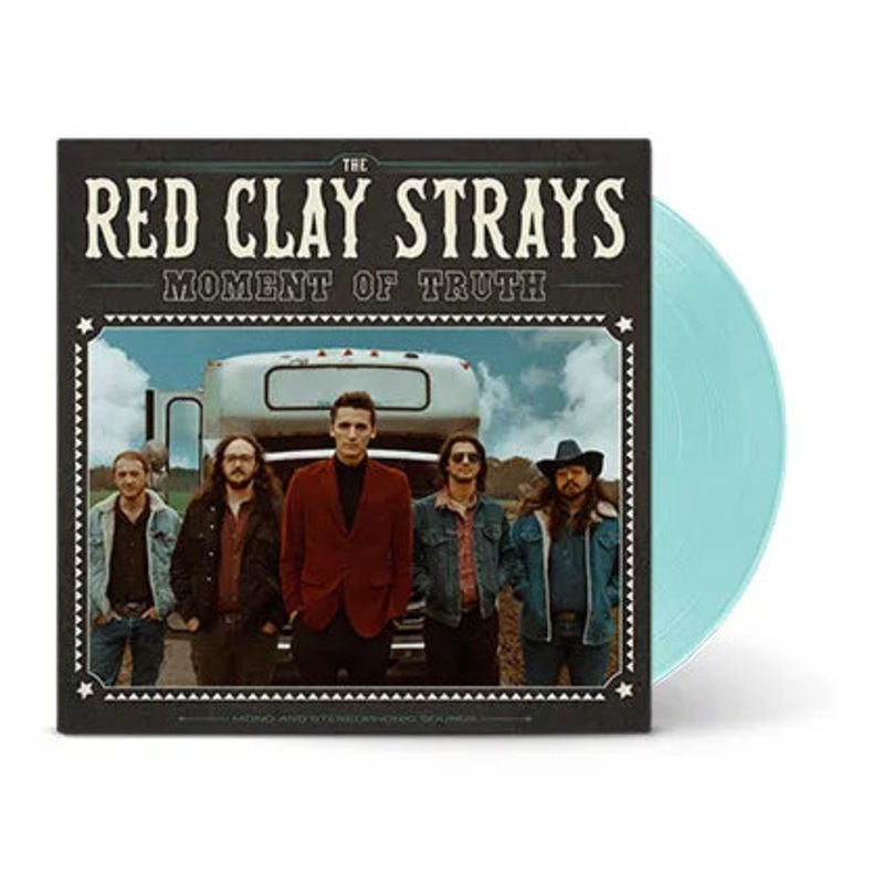 Red Clay Strays - Moment Of Truth (Sea Glass) Vinyl New