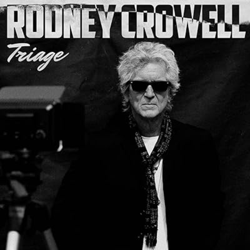 Rodney Crowell - Triage Vinyl New