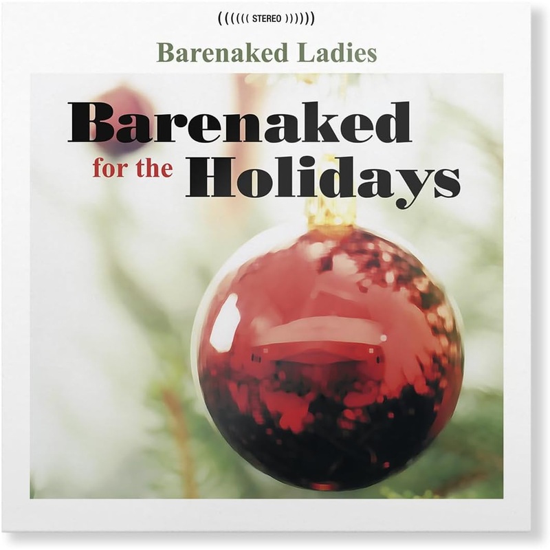 Barenaked Ladies - Barenaked For The Holidays Vinyl New