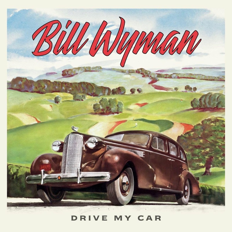 Bill Wyman - Drive My Car Vinyl New