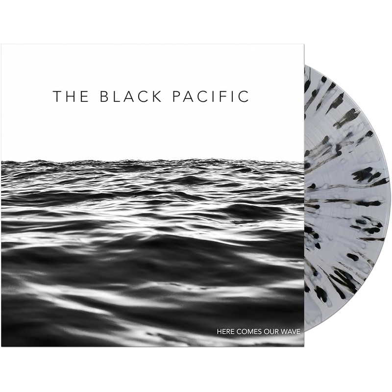 The Black Pacific - Here Comes Our Wave (Clear Black & White Splatter) Vinyl New