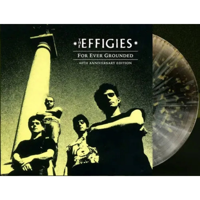 Effigies, The - For Ever Grounded (40Th Anniversary Edition Black Ice) Vinyl New