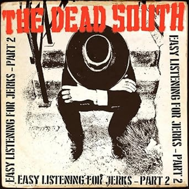 Dead South, The - Easy Listening For Jerks, Pt. 2 Vinyl New