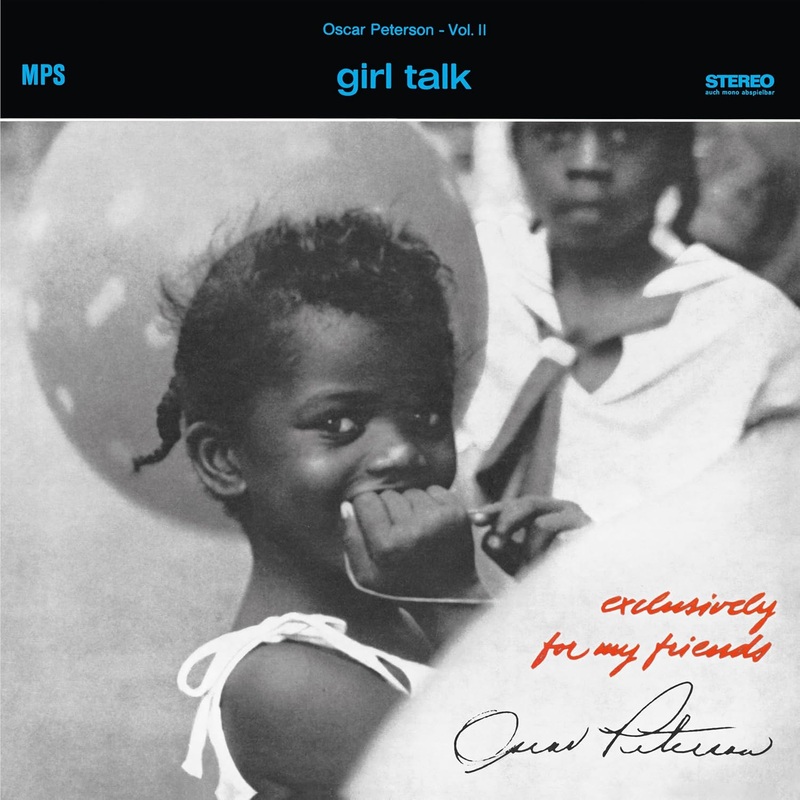 Oscar Peterson Trio - Girl Talk (Exclusively For My Friends Vol. 2) Vinyl New