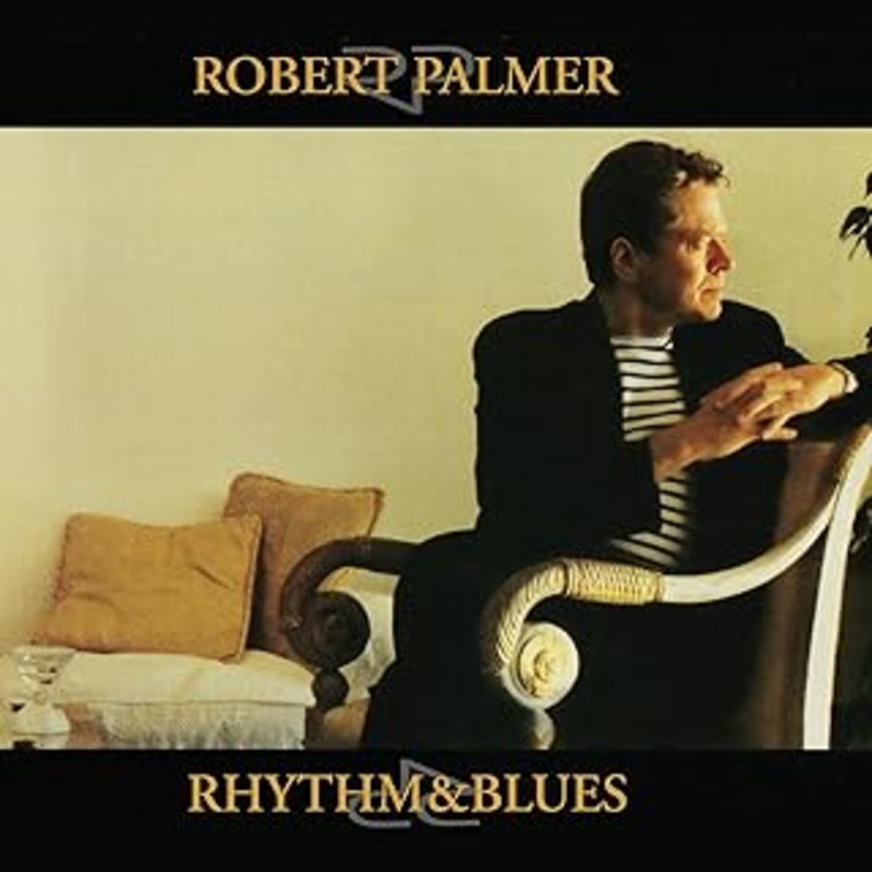 Robert Palmer - Rhythm & Blues Vinyl New
