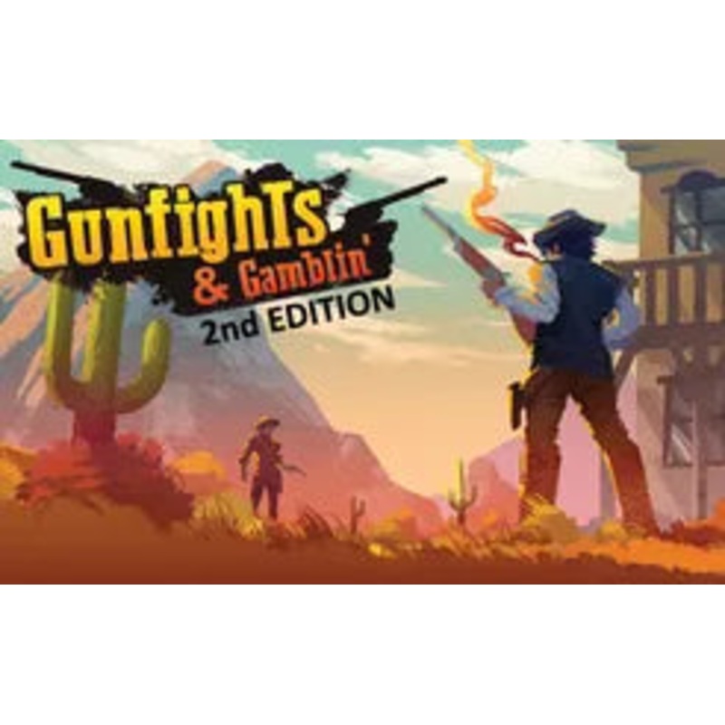 Gunfights and Gamblin'