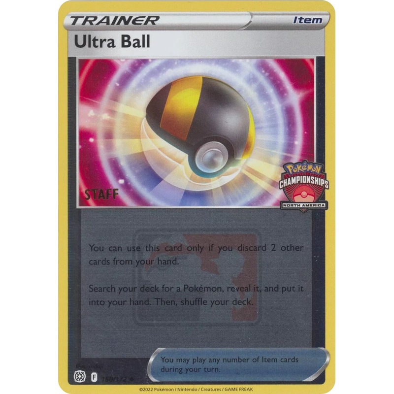 Ultra Ball (150/172) (2022 North America Championships Staff) [League & Championship Cards]