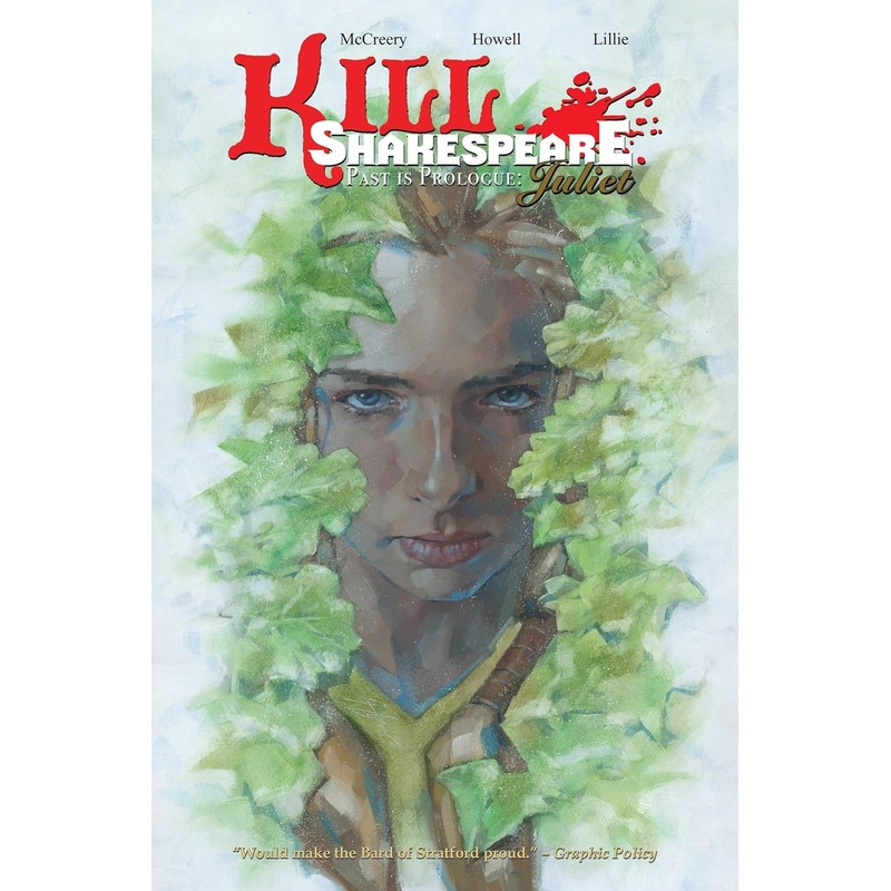 Kill Shakespeare Vol 05 Past is Prologue Juliet Trade Paper Back Used