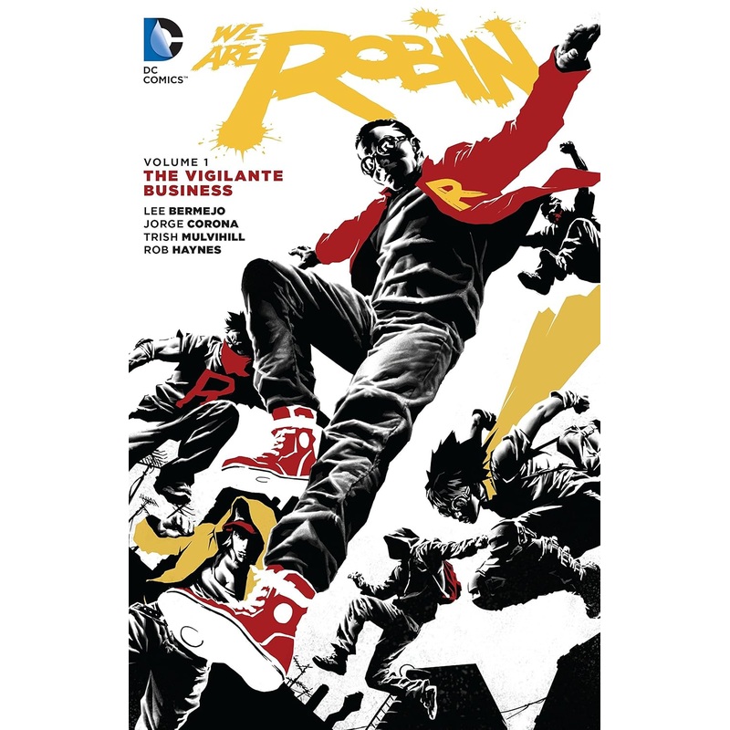 We Are Robin The Vigilante Business Vol 01 The Vigliante Business Trade Paper Back Used
