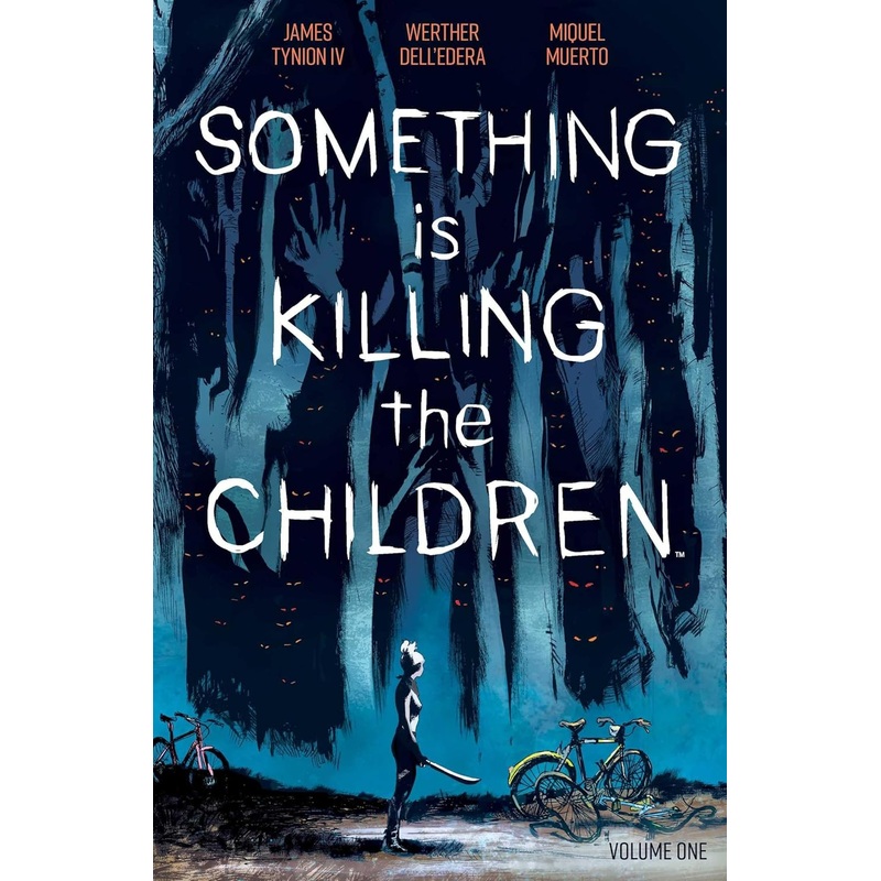 Something is Killing the Children Vol 01 Trade Paper Back New