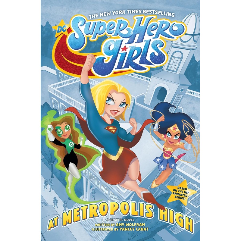 DC Super Hero Girls: At Metropolis High Graphic Novel New