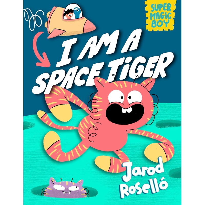Super Magic Boy I am a Space Tiger Hardcover New