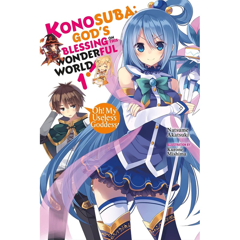 Konosuba Gods Blessing on this Wonderful World Vol 01 Oh My Useless Goddess Light Novel New