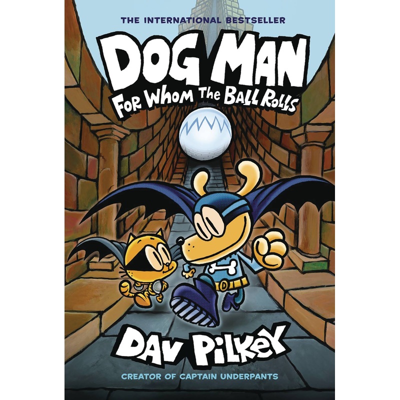Dog Man Vol 07 For Whom the Ball Rolls Hardcover New