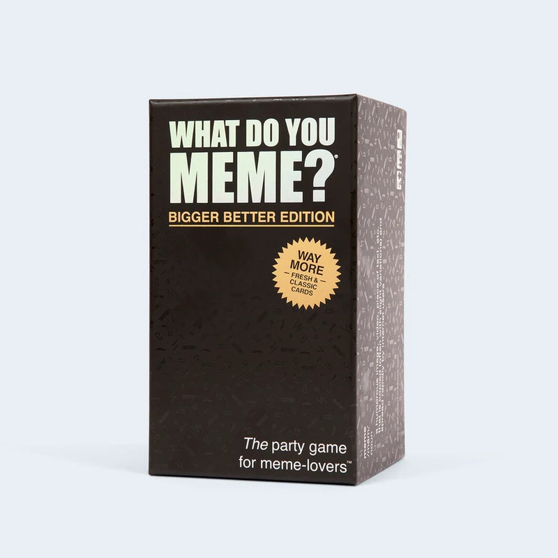 What Do You Meme? (Bigger Better Edition)